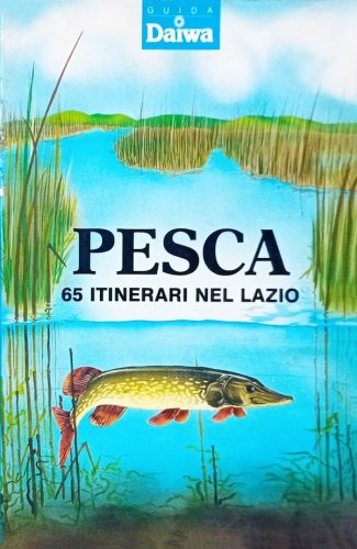 Pesca 65 itinerari nel Lazio