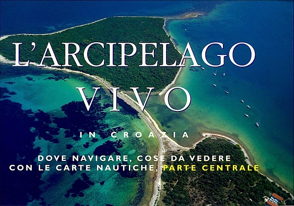 Arcipelago vivo in Croazia parte centrale