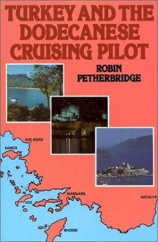 Turkey and the Dodecanese cruising pilot
