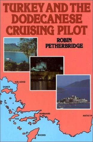 Turkey and the Dodecanese cruising pilot