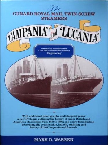 Cunard Royal Mail twin-screw steamers: Campania and Lucania
