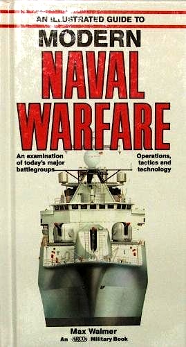 Illustrated guide to modern naval warfare