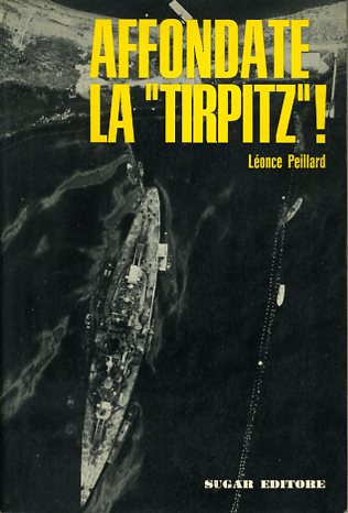 Affondate la Tirpitz!