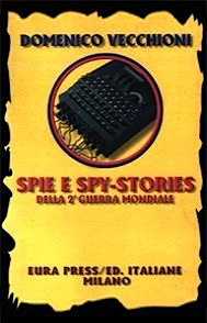 Spie e spy stories della seconda guerra mondiale