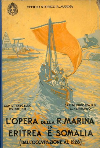 Opera della Regia Marina in Eritrea e in Somalia