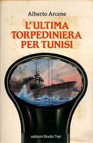 Ultima torpediniera per Tunisi