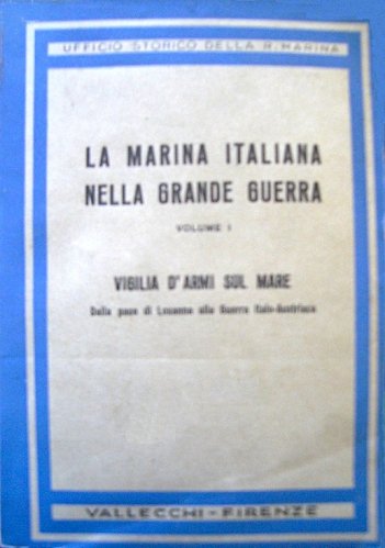 Marina Italiana nella grande guerra vol.1