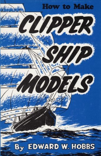 How to make clipper ship models