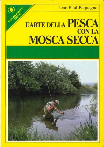 Arte della pesca con la mosca secca