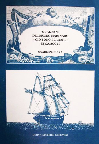 Quaderni del Museo Marinaro “Gio Bono Ferrari” di Camogli