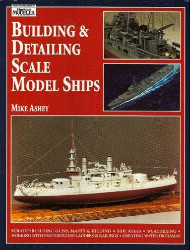 Building & detailing scale model ships