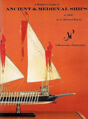 Modeler's guide to ancient & medieval ship to 1650