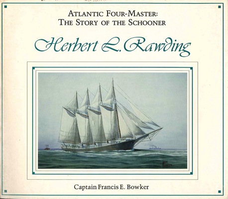 Atlantic four-master: the story of the schooner Herbert R.