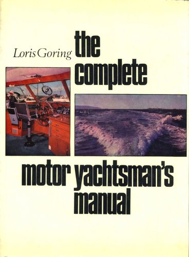 Complete motor yachtsman's manual
