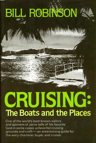 Cruising: the boats and the places