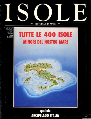 Tutte le 400 isole minori del nostro mare - speciale