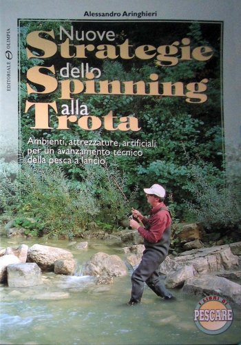 Nuove strategie dello spinning alla trota
