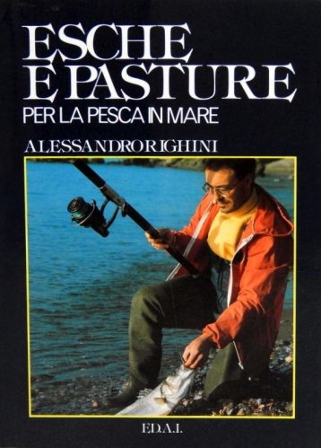 Esche e pasture per la pesca in mare