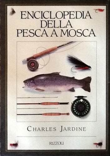 Enciclopedia della pesca a mosca