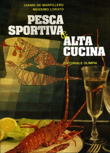 Pesca sportiva e alta cucina
