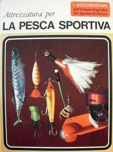 Attrezzatura per la pesca sportiva