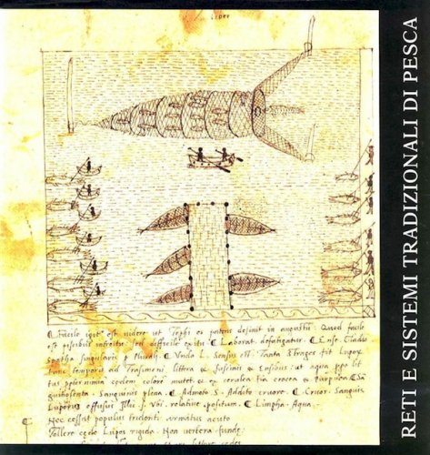 Reti e sistemi tradizionali di pesca nel Lago Trasimeno