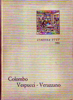 Colombo, Vespucci, Verazzano