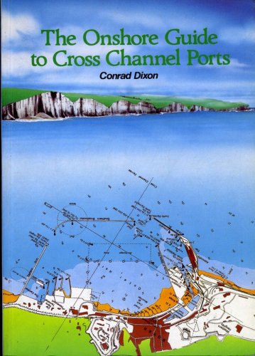 Onshore guide to cross channel ports