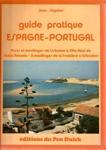 Guide pratique Espagne & Portugal vol.2