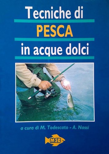 Tecniche di pesca in acque dolci