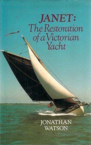 Janet: the restoration victorian yacht