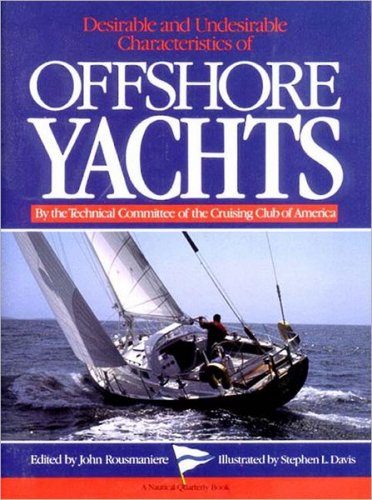 Desirable and undesirable characteristics of offshore yachts
