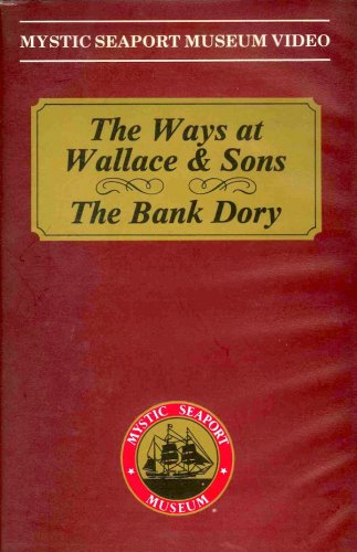 Ways at Wallace & Sons and the Bank Dory