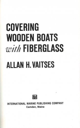 Covering wooden boats with fiberglass