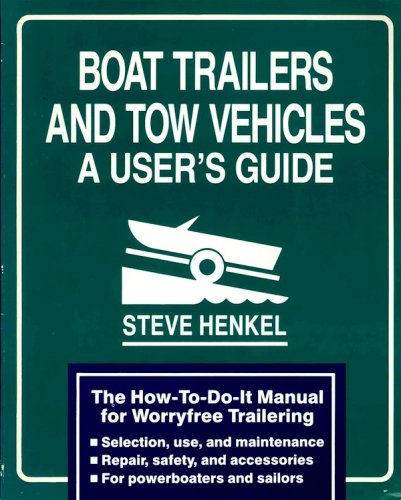 Boat trailers and tow vehicles a user's guide