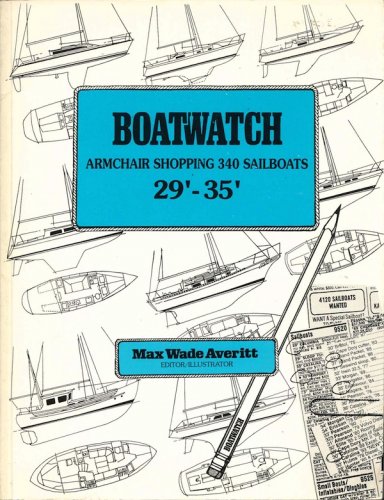 Boatwatch armchair shopping 340 sailboats 29'-35'