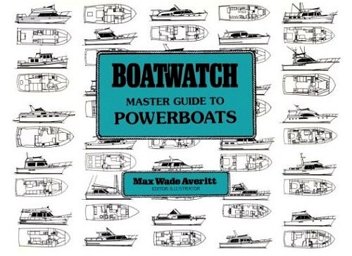 Boatwatch master guide to powerboats