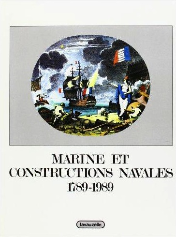 Marine et constructions navales 1789-1989