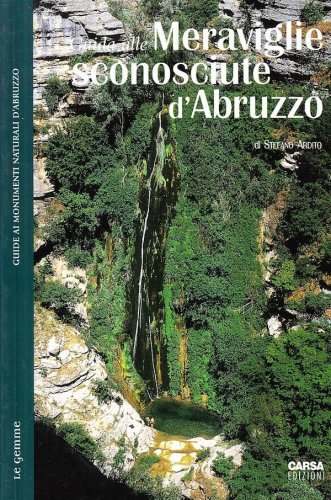 Guida alle meraviglie sconosciute d'Abruzzo