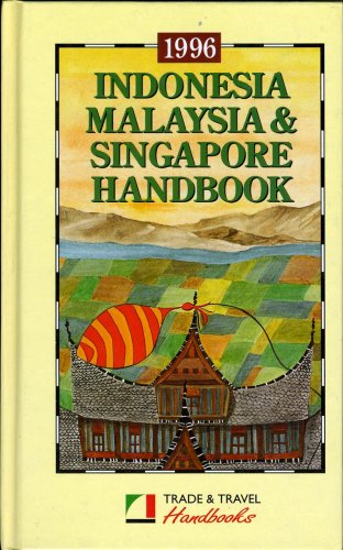 Indonesia, Malaysia & Singapore handbook