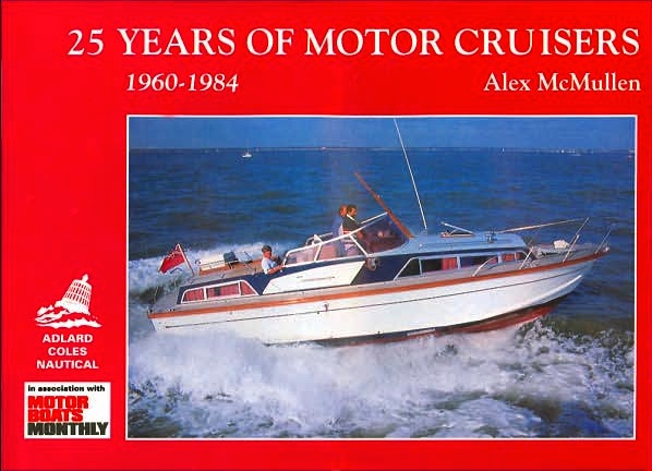 25 years of motor cruisers 1960-1984