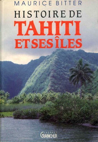 Histoire de Tahiti et ses iles
