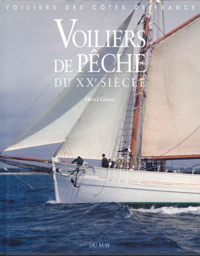 Voiliers de peche du XX siecle