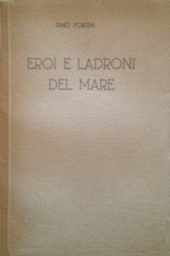 Eroi e ladroni del mare