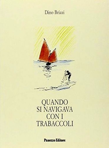 Quando si naviga con i trabaccoli