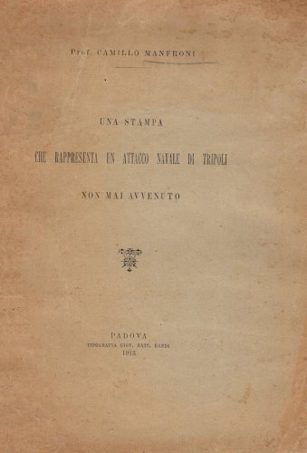 Stampa che rappresenta un attacco navale di Tripoli non mai avvenuto