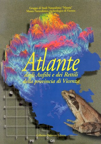 Atlante degli anfibi e dei rettili della provincia di Vicenza