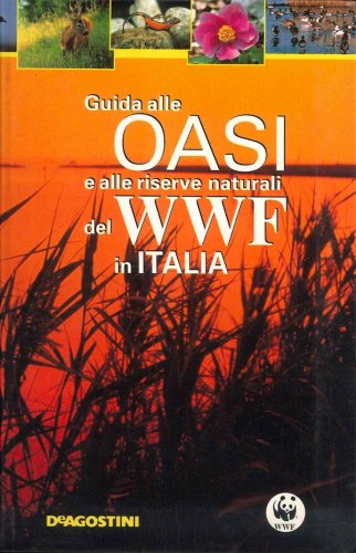 Guida alle oasi e alle riserve naturali del WWF in Italia