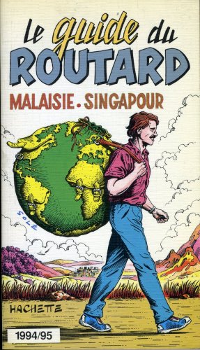 Malaisie - Singapour - le guide du routard