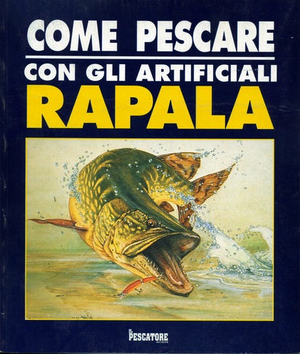 Come pescare con gli artificiali Rapala